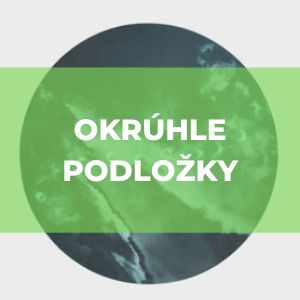 okruhle podlozky